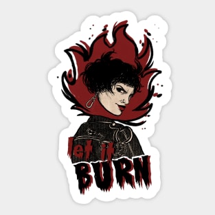 Let it burn Sticker